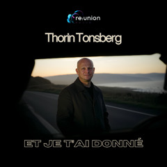Thorin Tonsberg - Et je tái donné