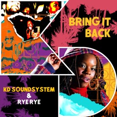 KD Soundsystem & Rye Rye - Bring It Back
