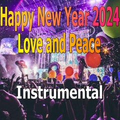 Happy New Year 2024 (Love and Peace - Instrumental) by Elina Westwood Music