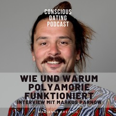 #66 Wie und warum Polyamorie funktioniert - Interview mit Markus Parnow