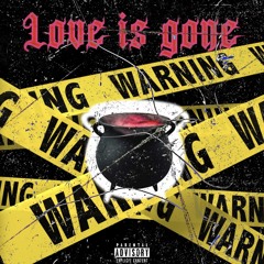 Love is Gone