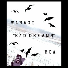 Wanagi x Boa - Bad Dreams (Prod. WITHAMIK)