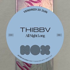 Thibbv @ Nox Club 20-06-2025