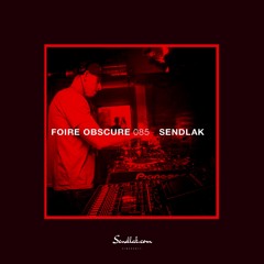 Foire Obscure 085 by Sendlak / Tracklist