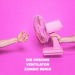 VENTILATOR  (Zombic Remix)          [BUY = Download]