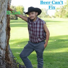 Beer Can't Fix (cover)