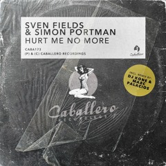 Sven Fields & Simon Portman - Hurt Me No More (DJ Kone & Marc Palacios Remix)