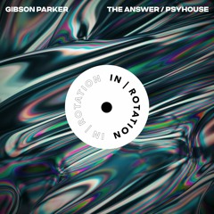 Gibson Parker - PsyHouse