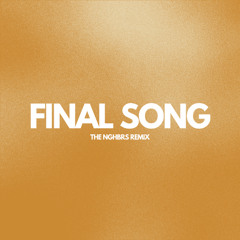 MØ - Final Song (The NGHBRS Remix) FILTERED