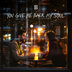You Give Me Back My Soul