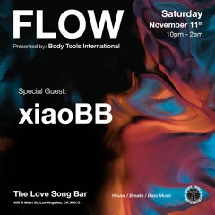 FLOW:001 - Special Guest: xiaoBB - Live at The Love Song Bar DTLA (11/11/23)