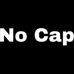 No Cap (Produced ByTheSkyBeats)