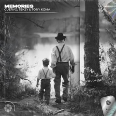 Cuervo, Tekzy & Tony Koma - Memories