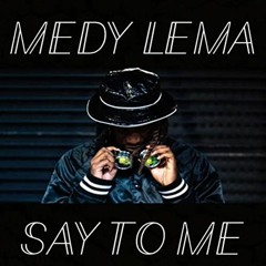 Say To Me (Explicit)