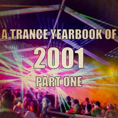 A Trance Yearbook of 2001 - Part One