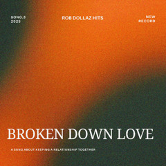 Broken Down Love