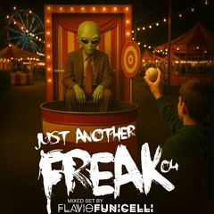 Just Another Freak #04 (Mix)