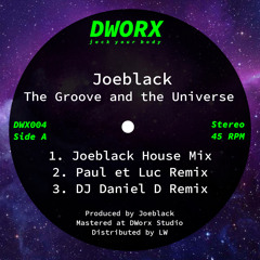The Groove and the Universe (Joeblack House Mix)