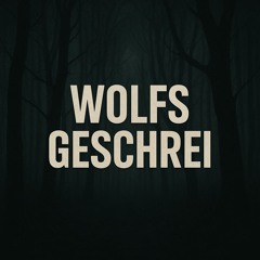 Wolfs Geschrei