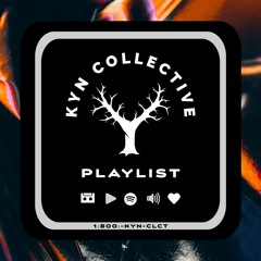 KYN Collective Playlist