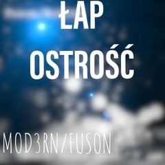 Mod3rn/Fuson- Łap Ostrość