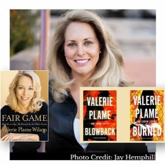 Valerie Plame’s Modern Odyssey (and Cautionary Tale) of Speaking Truth to Power