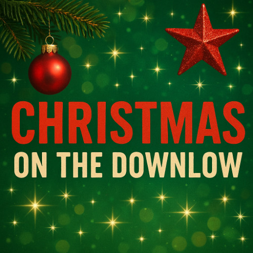 Christmas on the Down-Low