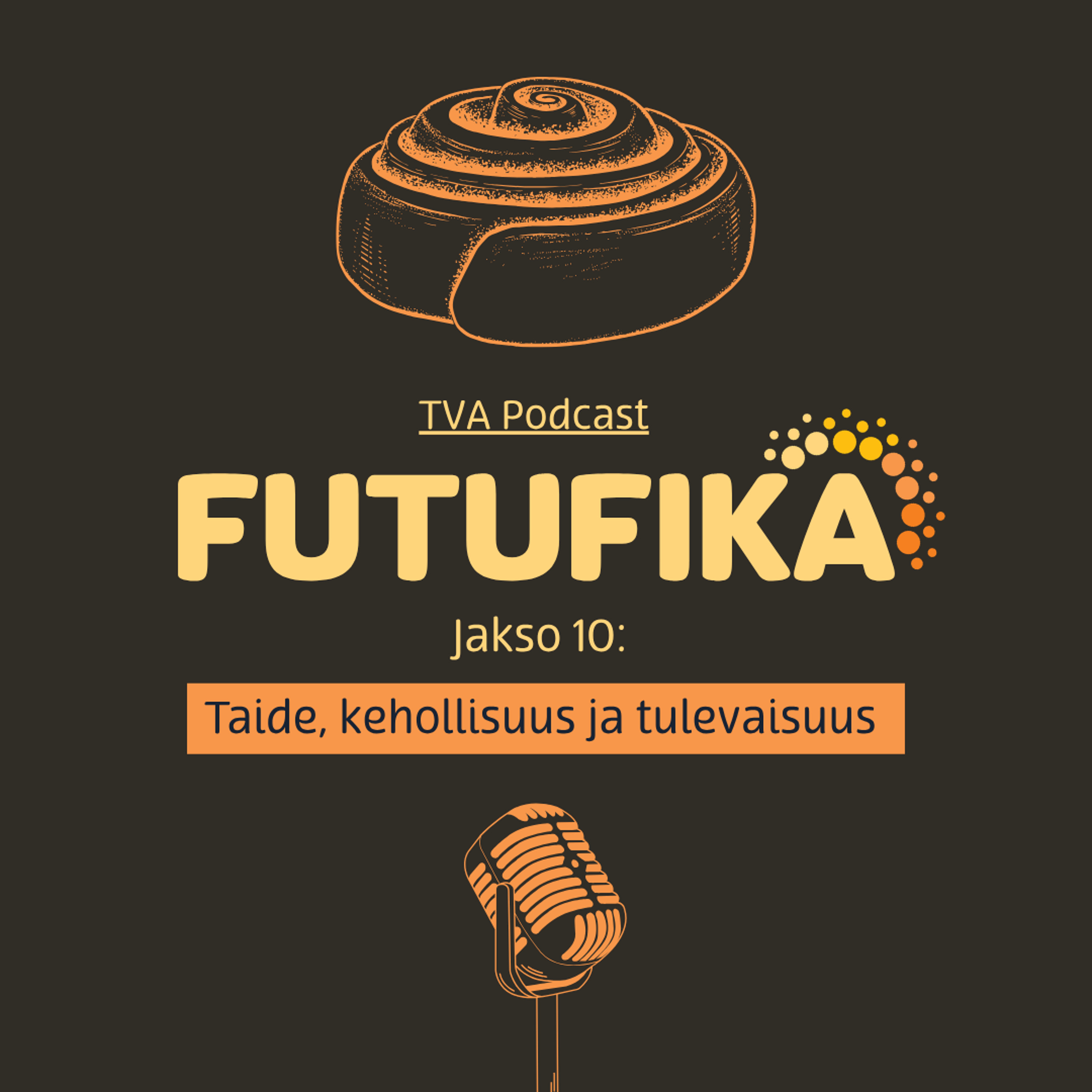 Futufika: Jakso 10: Taide, kehollisuus ja tulevaisuus – vieraana Satu Tuittila episode artwork