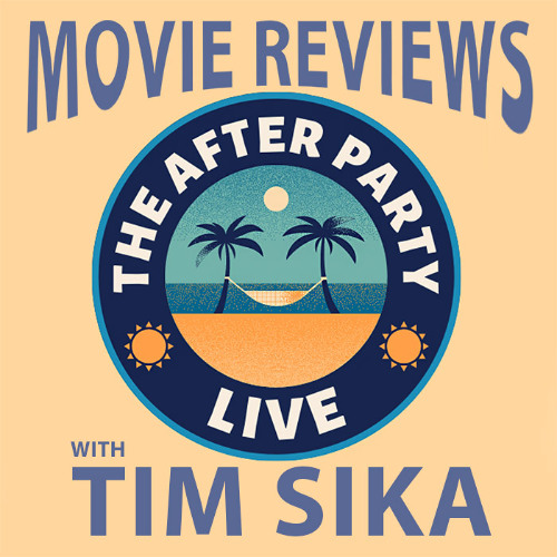 Film Critic TIM SIKA talks movies on THE AFTER PARTY LIVE! with host KIM MCALLISTER (6-6-25)