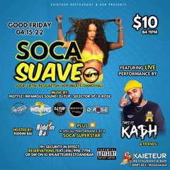 Soca Suave (Friday April 15th 2022 Inside Kaieteur)Mixed by @Mammasboy