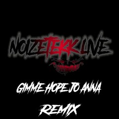 NoiZeTekk_live - Gimme Hope Jo Anna