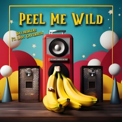 Peel Me Wild