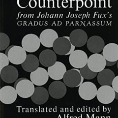 free EPUB ✓ The Study of Counterpoint: From Johann Joseph Fux's Gradus Ad Parnassum b