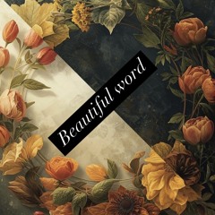 Beautiful word