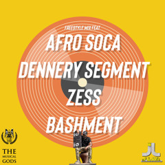 Freestyle Mix feat. Afro soca, Dennery, Zess, Bashment Week 167