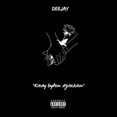 Deejay- "Kiedy byłem dzieckiem" (Ft.MC.Stus)
