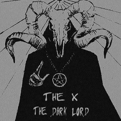 The Dark Lord - The X