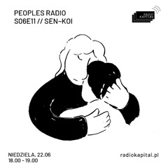 RADIO KAPITAŁ PEOPLES RADIO S06E11 // sen~koi