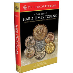 [VIEW] EBOOK 📮 A Guide Book of Hard Times Tokens: American Political and Commercial