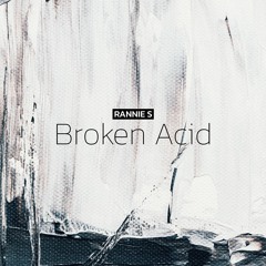 Broken Acid