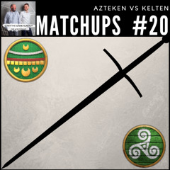 [GER] Matchups #20: Azteken vs Kelten