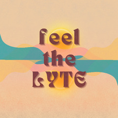 feel the LYTE (mix)