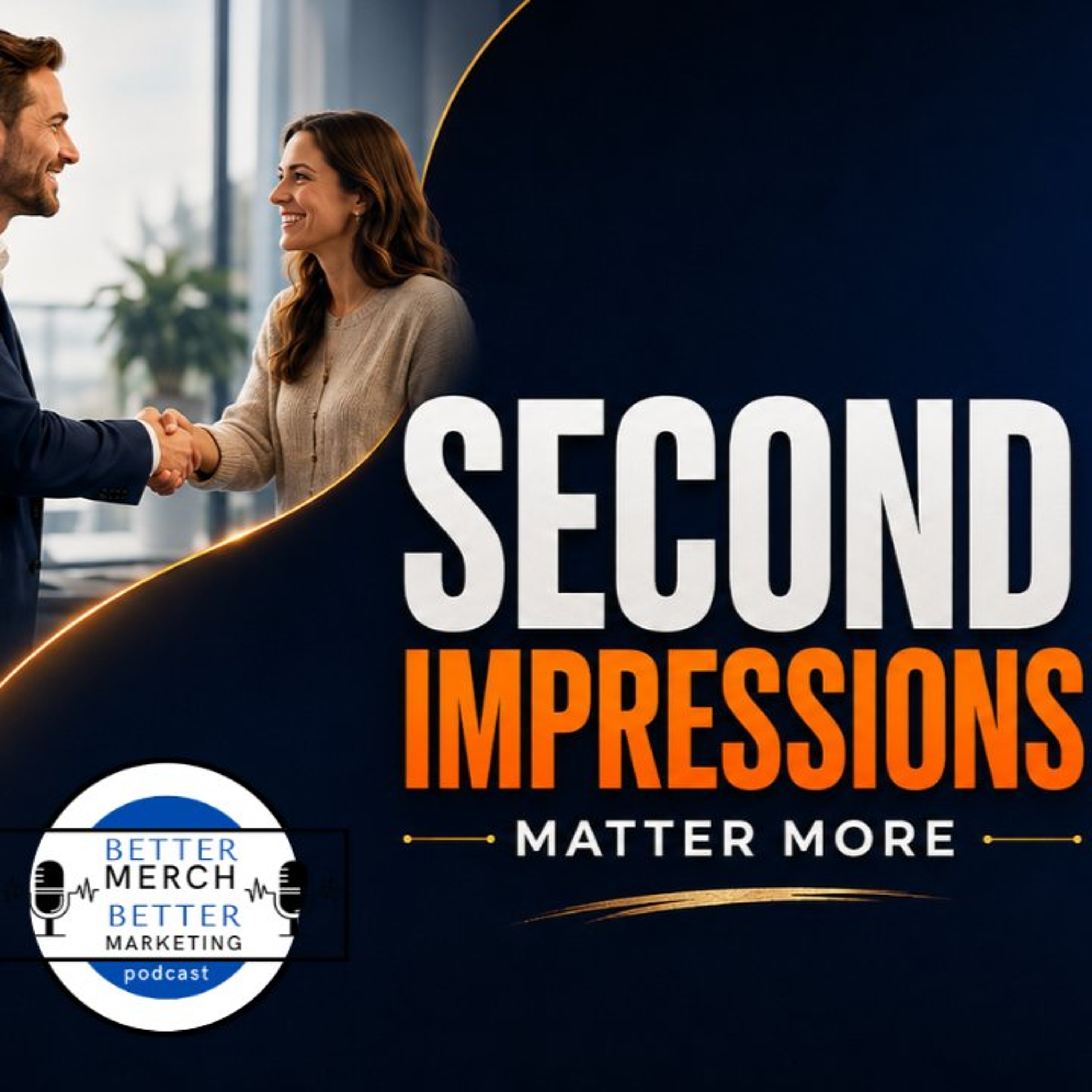 Everyone Nails the First Impression. Nobody Thinks About the Second. episode artwork