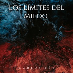 Los límites del miedo
