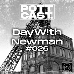 Pottcast #26 - `DayW!th Newman