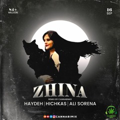 کانابی میکس هایده هیچکس علی سورنا - ژینا(Remix CannabiMix) Hichkas Ali Sorena Hayedeh - Zhina