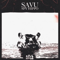 Savu - Spy Hippo [KataHaifisch]