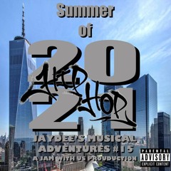 JayDee - Summer of 2021 - HiP HOP