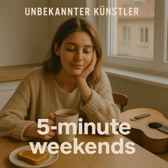 5-Minute Weekends