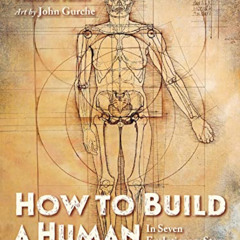 [GET] EPUB ✉️ How to Build a Human: In Seven Evolutionary Steps by  Pamela S. Turner